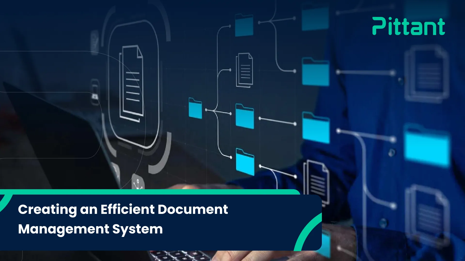 Creating an Efficient Document Management System