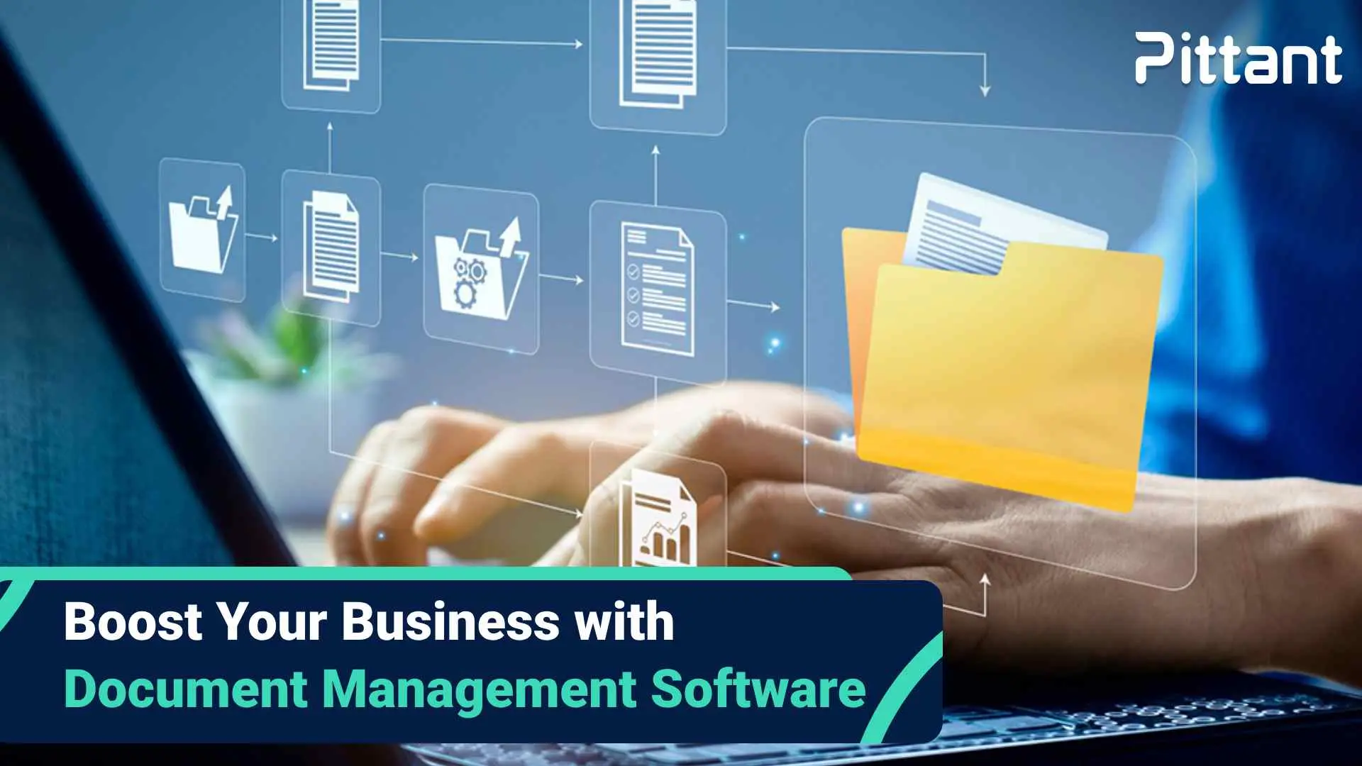 Benefits and Advantages of Document Management Systems blog featured image