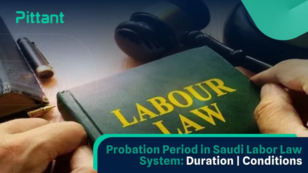 Probation Period in Saudi Labor Law System Duration blog featured image