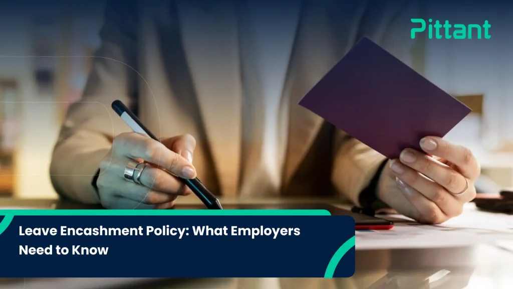 Leave Encashment Policy What Employers Need to Know blog featured image