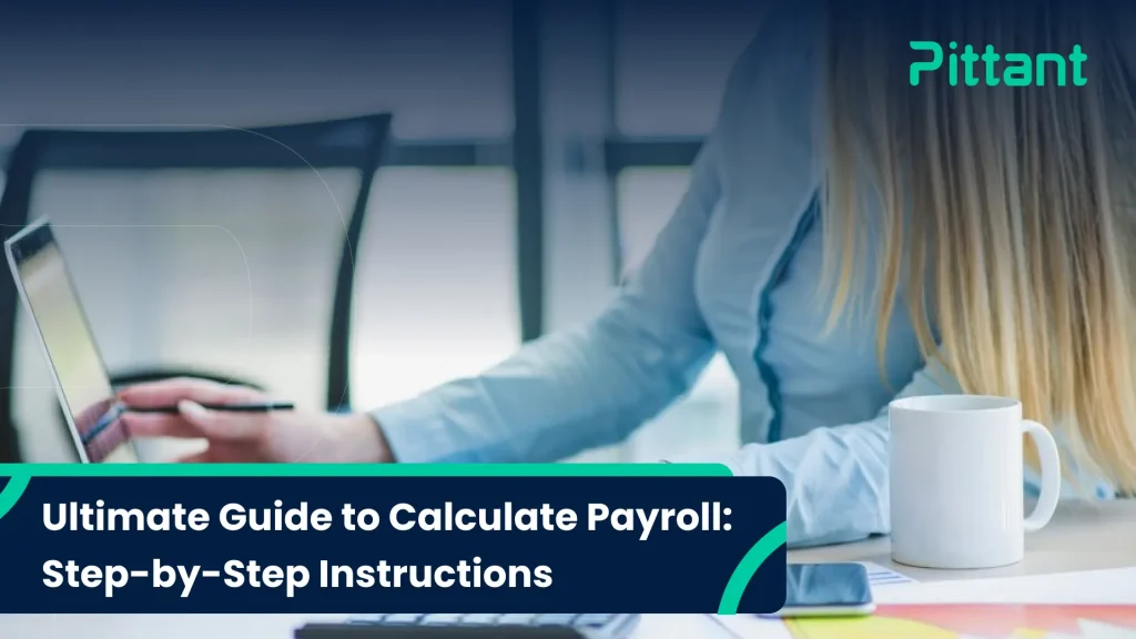 Ultimate Guide to Calculate Payroll Step-by-Step Instructions blog featured image