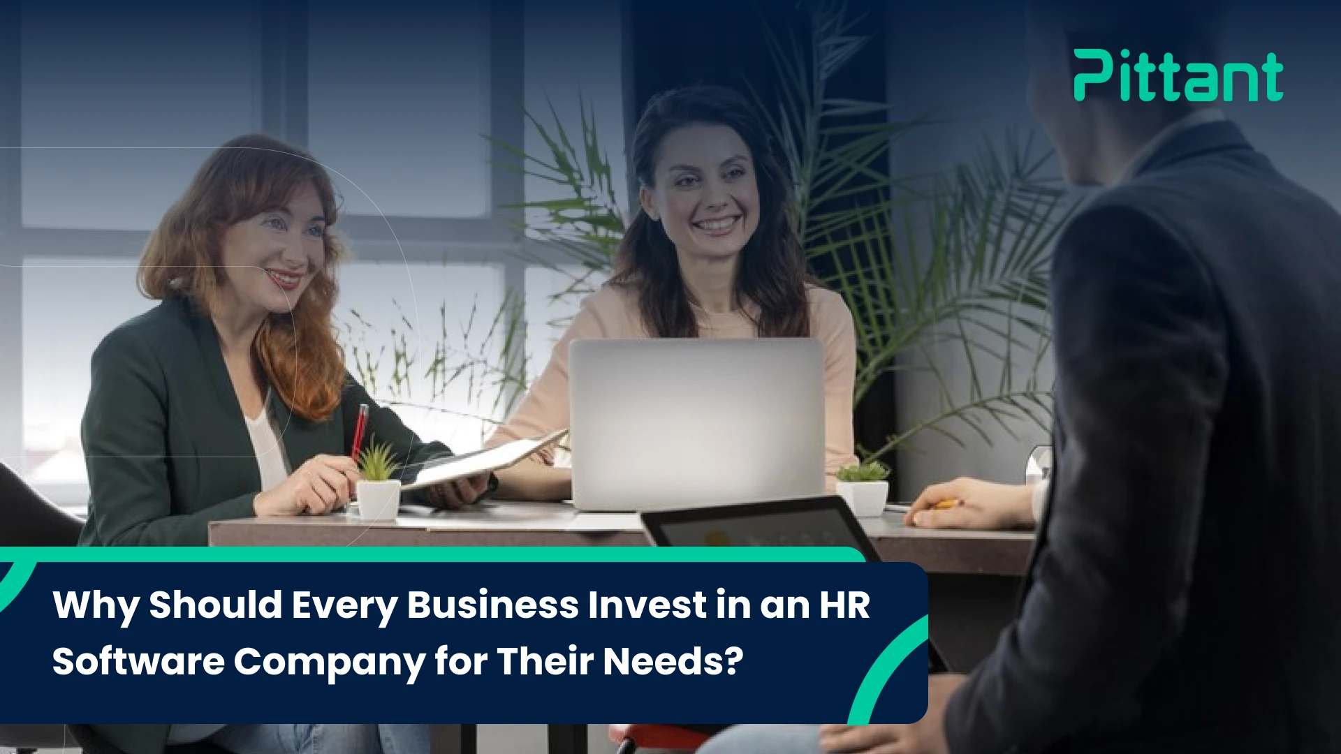 Why Should Every Business Invest in an HR Software Company for Their Needs blog featured image